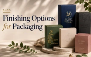 Explore Premium Finishing Options in Packaging